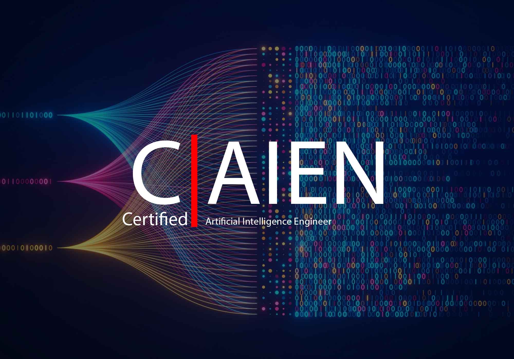 Certified Artificial Intelligence Engineer – C|AIEN